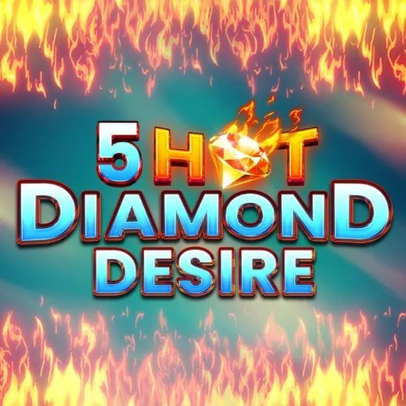 5 Hot Diamond Desire tại 2King88
